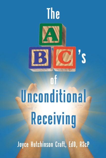 The ABC's of Unconditional Receiving, EPUB eBook