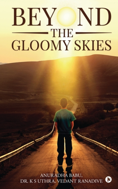 Beyond the Gloomy Skies, Paperback / softback Book