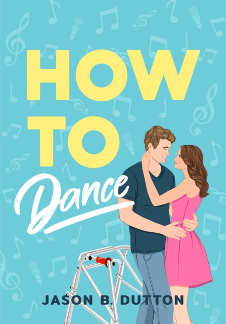 How To Dance : A Novel, Paperback / softback Book