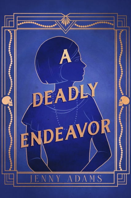 A Deadly Endeavor : A Novel, Hardback Book