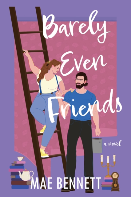 Barely Even Friends : A Novel, Paperback / softback Book