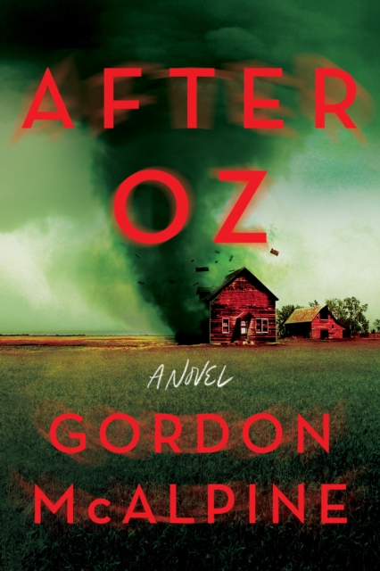 After Oz : A Novel, Hardback Book