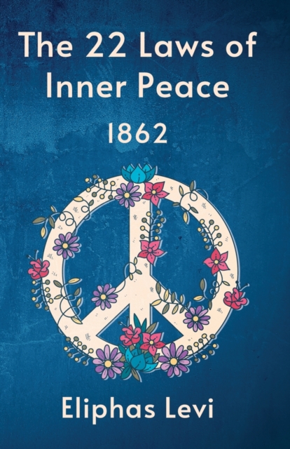 The 22 Laws Of Inner Peace, Paperback / softback Book