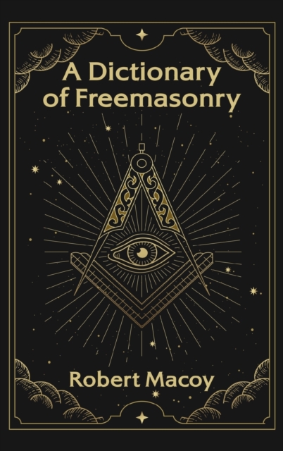 Dictionary of Freemasonry Hardcover, Hardback Book