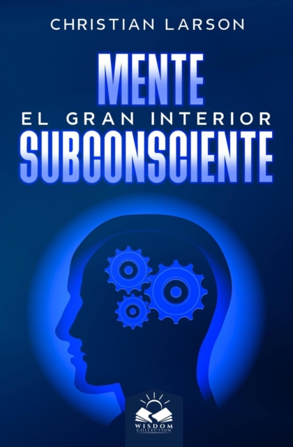 Mente Subconsciente : El Gran Interior, Paperback / softback Book