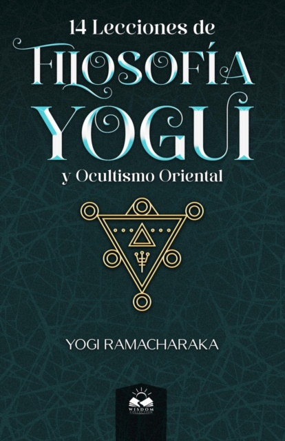 14 Lecciones de Filosofia Yogui y Ocultismo Oriental, Paperback / softback Book
