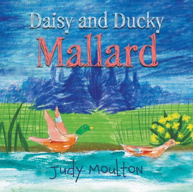 Daisy and Ducky Mallard, Paperback / softback Book
