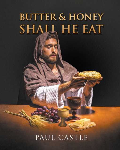 Butter and Honey, Shall He Eat, Paperback / softback Book
