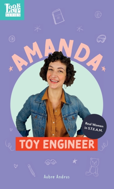 Amanda, Toy Engineer : Real Women in STEAM, Hardback Book