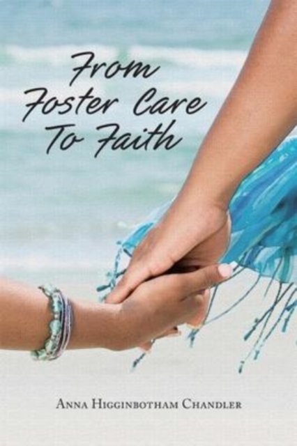 From Foster Care To Faith, Paperback / softback Book