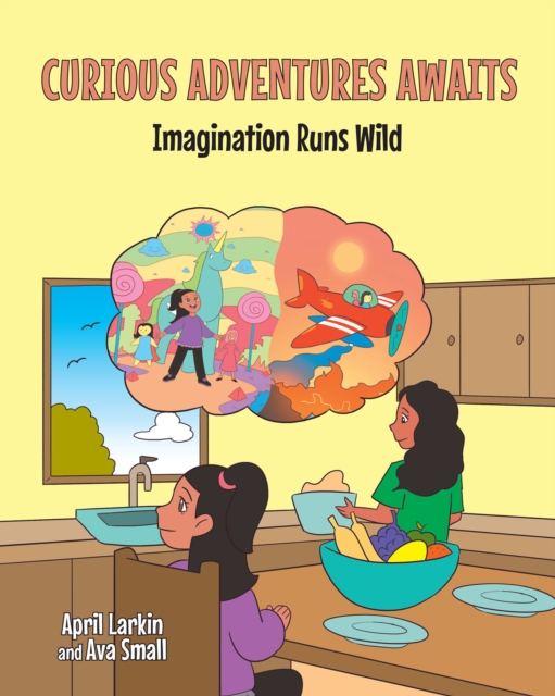 Curious Adventures Awaits : Imagination Runs Wild, EPUB eBook