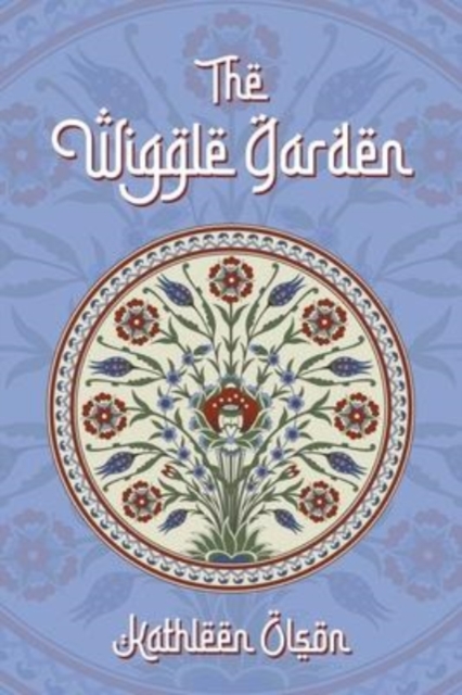 The Wiggle Garden, Paperback / softback Book