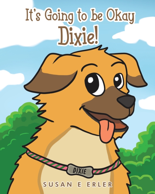 It's Going to be Okay Dixie!, EPUB eBook