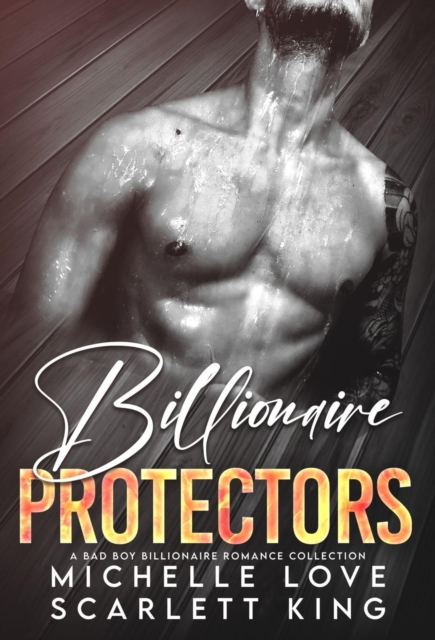 Billionaire Protectors : A Bad Boy Billionaires Romance Collection, EPUB eBook