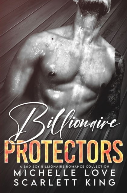Billionaire Protectors : A Bad Boy Billionaires Romance Collection, Paperback / softback Book