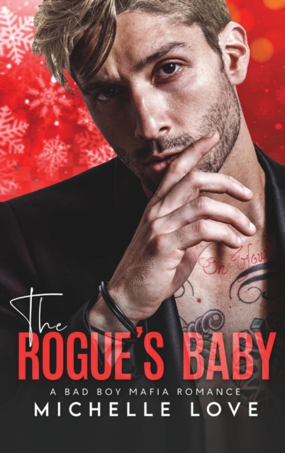 The Rogue's Baby : A Bad Boy Mafia Romance, Hardback Book