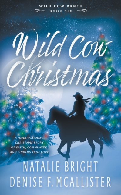 Wild Cow Christmas : A Christian Contemporary Western Romance Series, Paperback / softback Book