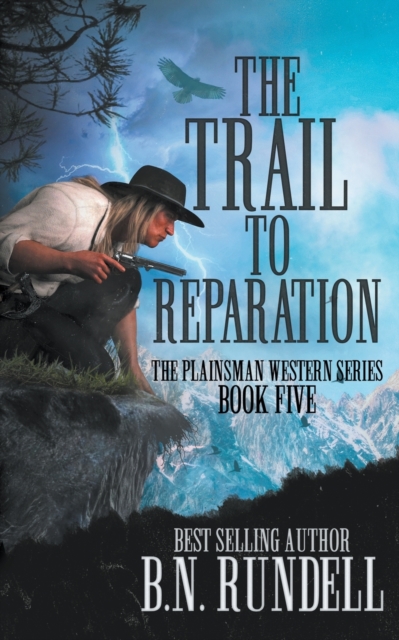The Trail to Reparation : A Classic Western Series, Paperback / softback Book