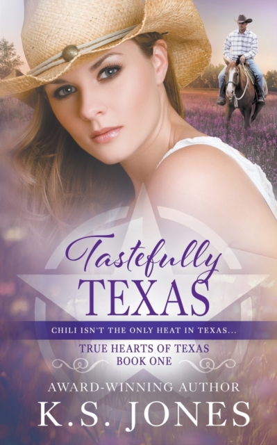 Tastefully Texas : A Contemporary Western Romance, Paperback / softback Book