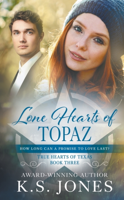 Lone Hearts of Topaz : A Contemporary Western Romance, Paperback / softback Book