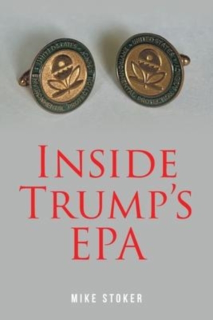 Inside Trump's EPA, Paperback / softback Book