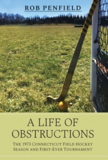 A Life of Obstructions, Hardback Book