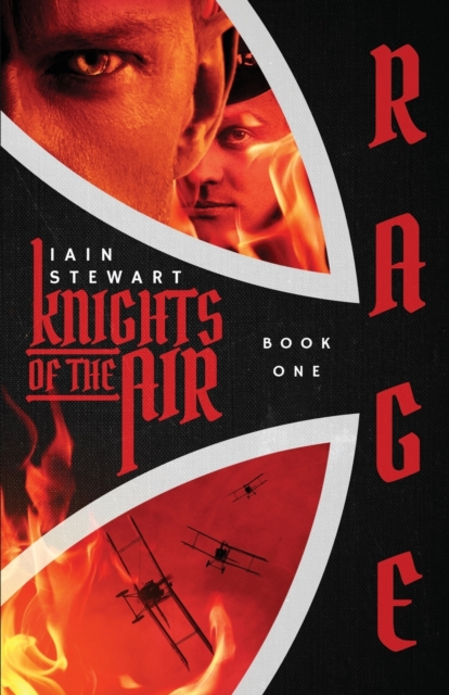Knights of the Air, Book 1 : Rage!, Paperback / softback Book