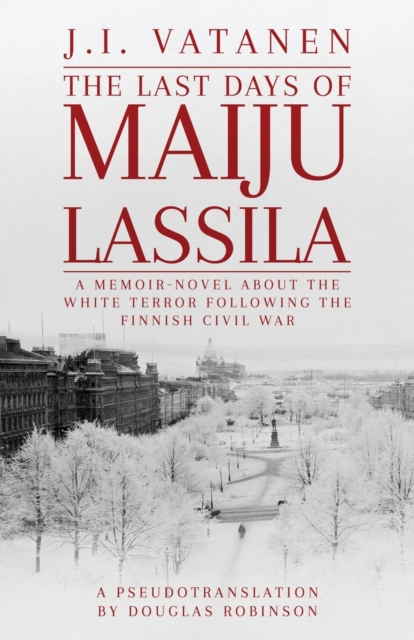The Last Days of Maiju Lassila, Paperback / softback Book