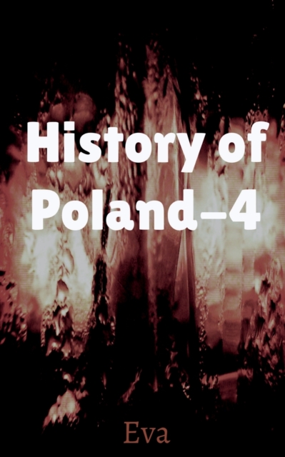 History of Poland-4, Paperback / softback Book