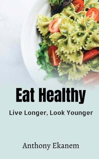 Eat Healthy, Paperback / softback Book