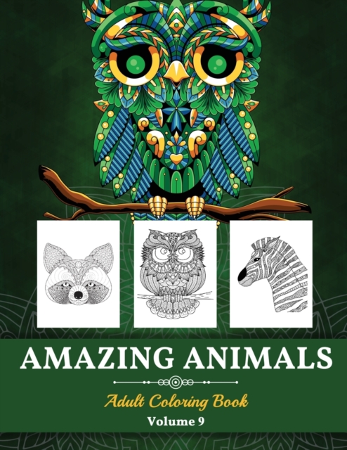 Amazing Animals Grown-ups Coloring Book : Perfect Stress Relieving Designs Animals for Grown-ups (Volume 9), Paperback / softback Book