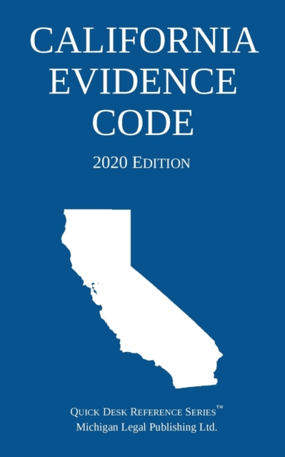 California Evidence Code; 2020 Edition, Paperback / softback Book