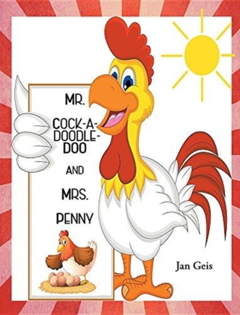 Mr. Cock-A-Doodle-Doo and Mrs. Penny, Hardback Book