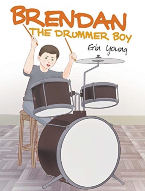 Brendan the Drummer Boy, Hardback Book