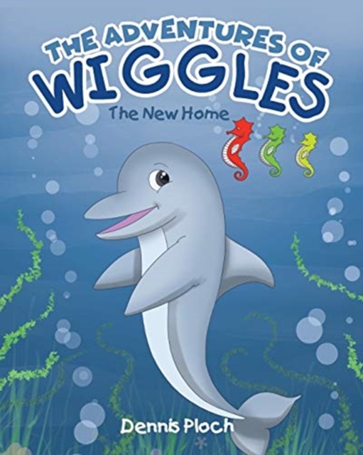 The Adventures of Wiggles : Wiggles Finds a New Home, Paperback / softback Book