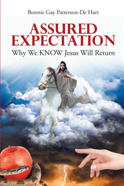 Assured Expectation : Why We KNOW Jesus Christ Will Return, EPUB eBook
