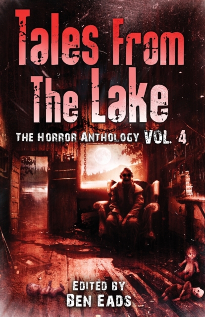 Tales from the Lake Vol.4 : The Horror Anthology, Paperback / softback Book