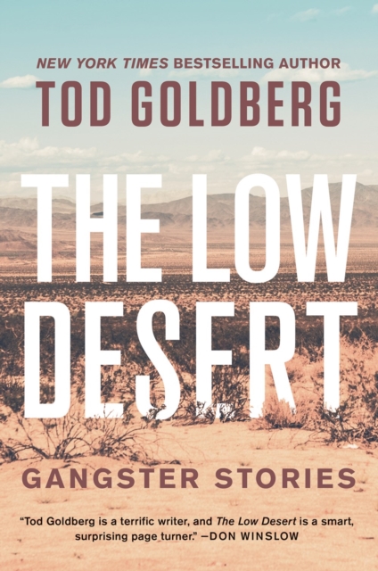 The Low Desert : Gangster Stories, Paperback / softback Book