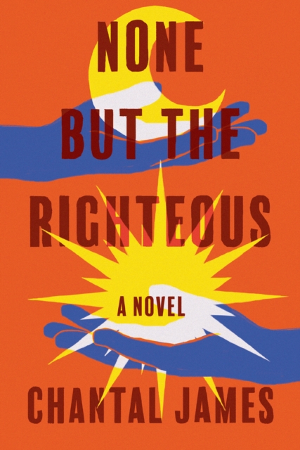 None But The Righteous : A Novel, Paperback / softback Book