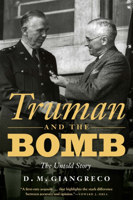 Truman and the Bomb : The Untold Story, PDF eBook