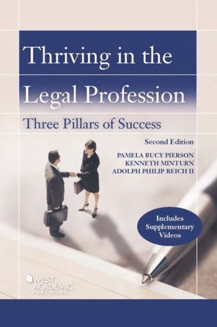 Thriving in the Legal Profession : The Three Pillars to Success, Paperback / softback Book