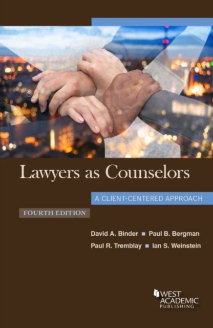 Lawyers as Counselors, A Client-Centered Approach, Paperback / softback Book