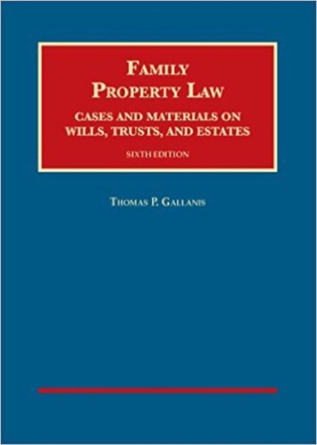 Family Property Law, Cases and Materials on Wills, Trusts, and Estates - CasebookPlus, Mixed media product Book