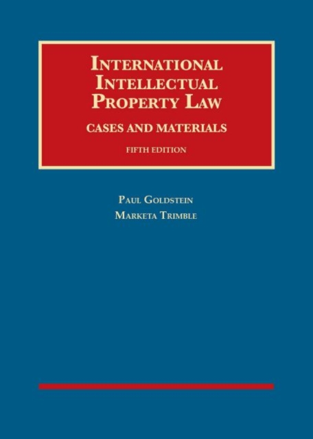 International Intellectual Property Law : Cases and Materials, Hardback Book