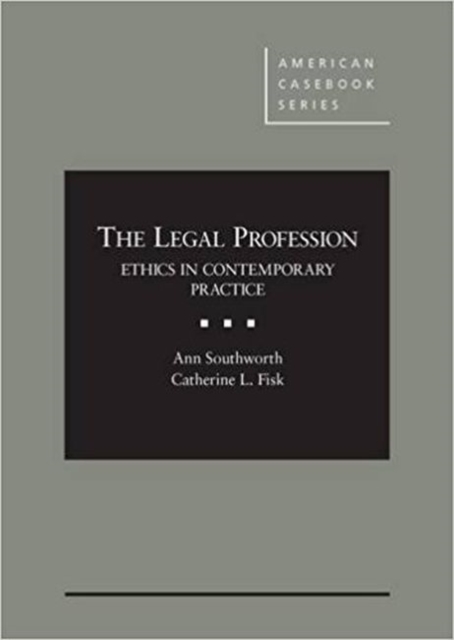 The Legal Profession : Ethics in Contemporary Practice - CasebookPlus, Hardback Book