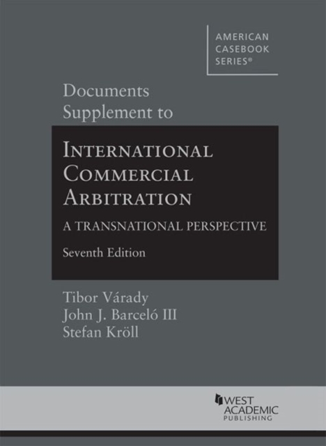 Documents Supplement to International Commercial Arbitration - A Transnational Perspective, Paperback / softback Book