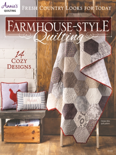 Farmhouse-Style Quilting : Fresh Country Looks for Today, Paperback / softback Book