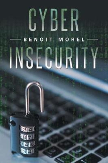 Cyber Insecurity, Paperback / softback Book