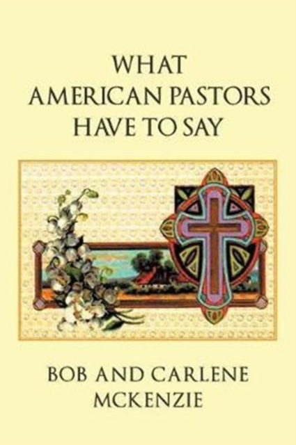 What American Pastors Have to Say, Paperback / softback Book