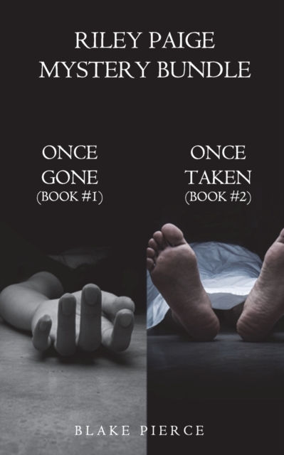 Riley Paige Mystery Bundle : Once Gone (#1) and Once Taken (#2), Paperback / softback Book